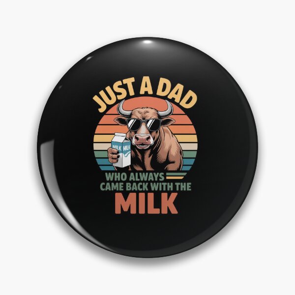 Item preview, Just A Dad  Cow Who Always Came Back with The Milk designed and sold by RonnasJackson.
