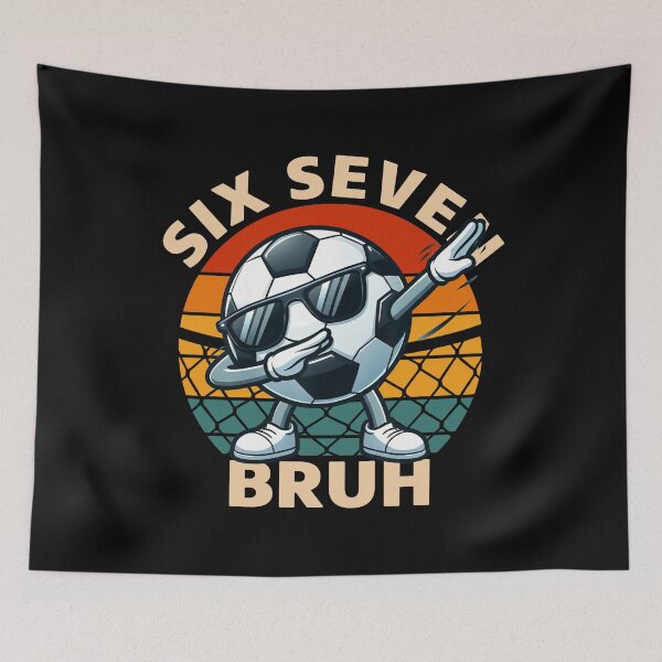 Item preview, Funny Soccer Dab Six Seven Bruh 67 Meme Shirt designed and sold by LashondaGreen89.
