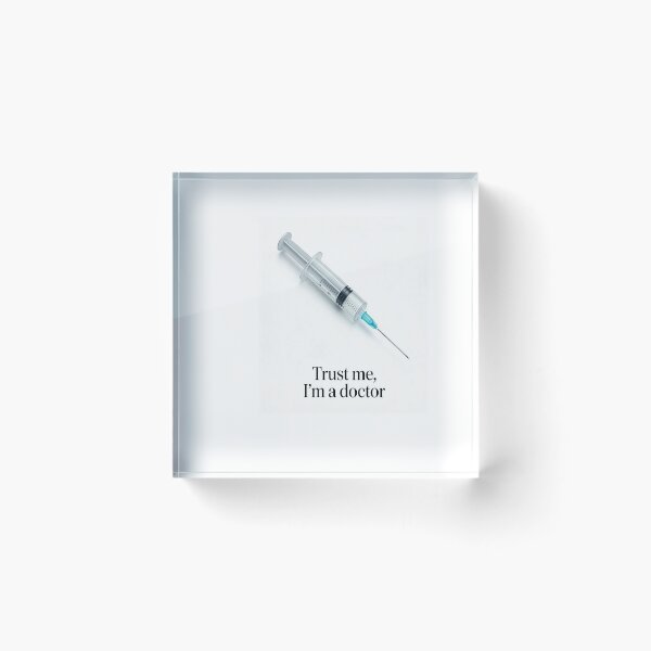 Item preview, Trust Me, I Am a Doctor – Funny Syringe Medical Design designed and sold by GoxyVision.