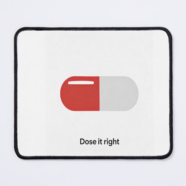 Item preview, Dose It Right – Funny Pill Medical & Pharmacy Design designed and sold by GoxyVision.