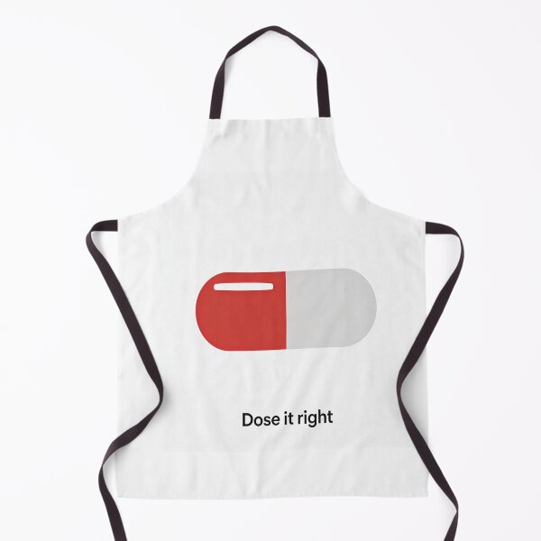 Item preview, Dose It Right – Funny Pill Medical & Pharmacy Design designed and sold by GoxyVision.
