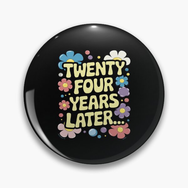 Item preview, 24 TWENTY FOUR YEARS LATER 24 year Old Birthday Bday designed and sold by MythWoot.