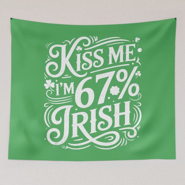 Item preview, Kiss Me I'm 67% Irish St Patricks Day designed and sold by Patchina.
