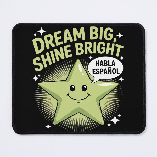 Item preview, DREAM BIG SHINE BRIGHT HABLA ESPANOL NEON STAR designed and sold by ProudForFunny.