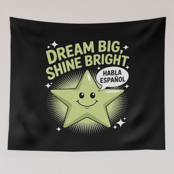 Item preview, SUEÑA EN GRANDE BRILLA HABLA ESPAÑOL ESTRELLA DE NEÓN designed and sold by ProudForFunny.