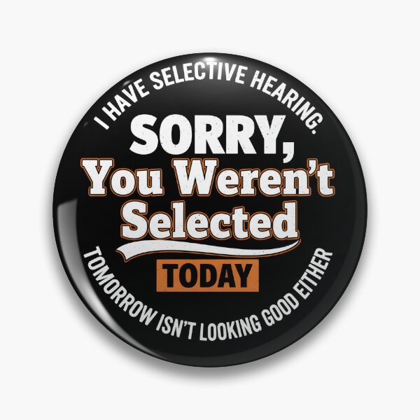 Item preview, I Have Selective Hearing Funny Mens Womens Saying Dad Joke  designed and sold by THREE LITTLE BEANS.