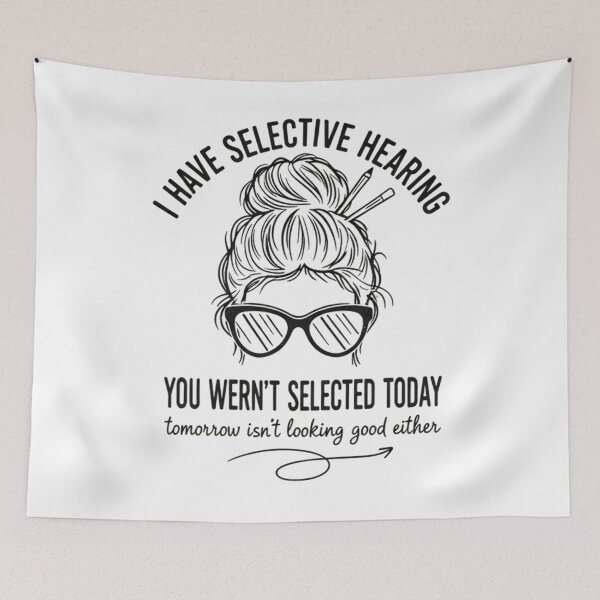 Item preview, I Have Selective Hearing Funny Mens Womens Saying Dad Joke  designed and sold by THREE LITTLE BEANS.