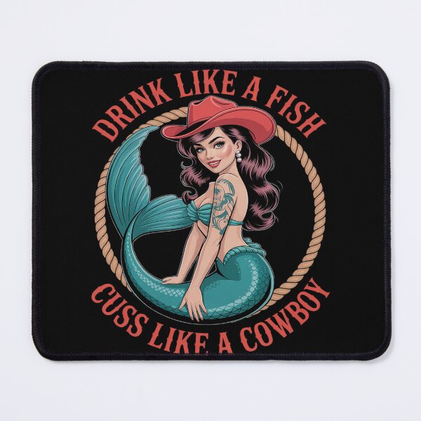 Item preview, Drink Like A Fish Cuss Like A Cowboy - Cowgirl Mermaid designed and sold by ProudForFunny.