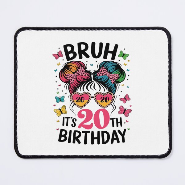 Item preview, Bruh It's My 20th Birthday 20 Year Old Birthday Girl designed and sold by PowAcademy.