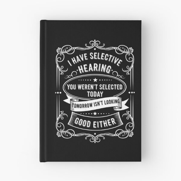 Item preview, I Have Selective Hearing Funny Mens Womens Saying Dad Joke  designed and sold by THREE LITTLE BEANS.