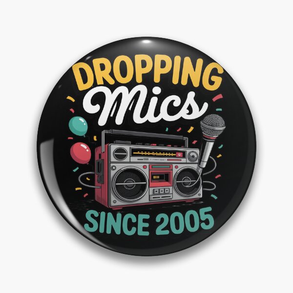 Item preview, Dropping Mics Since 2005 Hip Hop Style Birthday designed and sold by ProudForFunny.