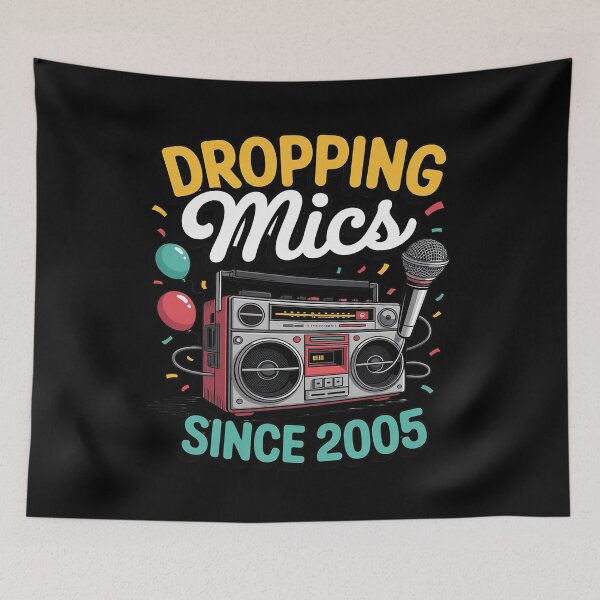 Item preview, Dropping Mics Since 2005 Hip Hop Style Birthday designed and sold by ProudForFunny.