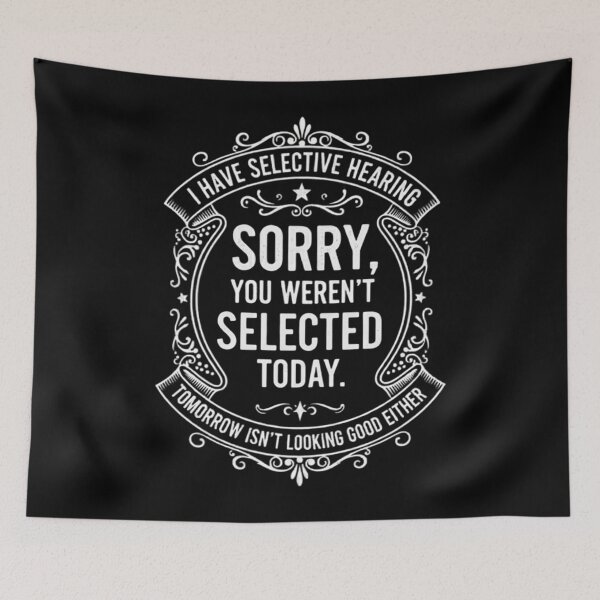 Item preview, I Have Selective Hearing Funny Mens Womens Saying Dad Joke  designed and sold by THREE LITTLE BEANS.