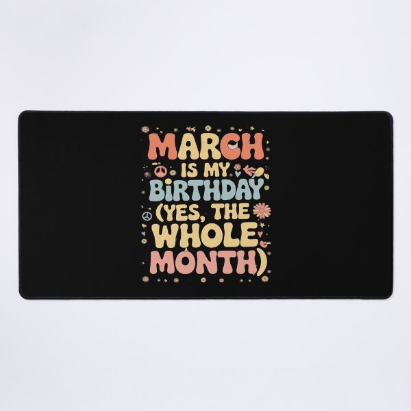Item preview, March Is My Birthday Yes The Whole Month Birthday Groovy  designed and sold by angolinnArt.