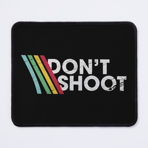 Item preview, DON'T SHOOT  designed and sold by marilynkeeling.