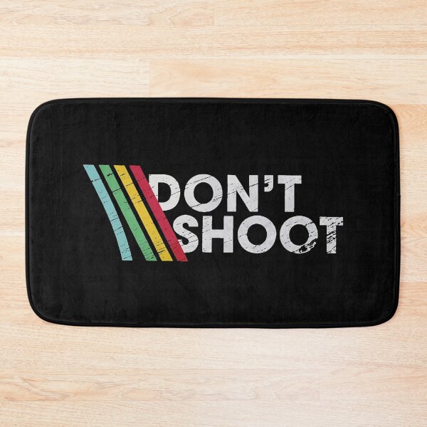 Item preview, DON'T SHOOT  designed and sold by marilynkeeling.