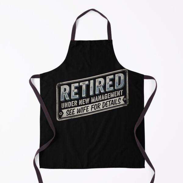 Item preview, Retired Under New Management See Wife For Details Retirement designed and sold by THREE LITTLE BEANS.