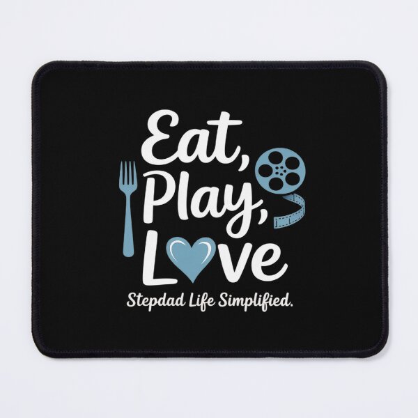 Item preview, Eat, Play, Love Stepdad Life Simplified designed and sold by Libbysharts.