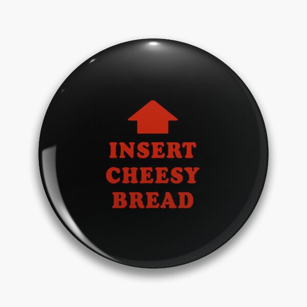 Item preview, Insert Cheesy Bread designed and sold by vitaleabby.