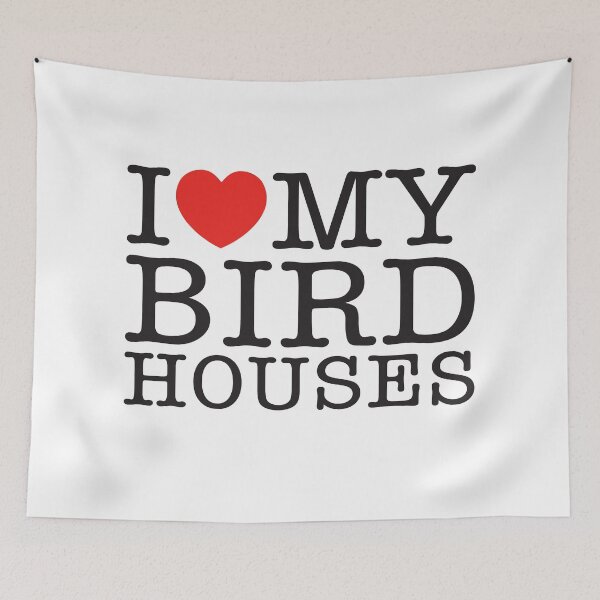 Item preview, I Love My Bird Houses designed and sold by shitpostee.