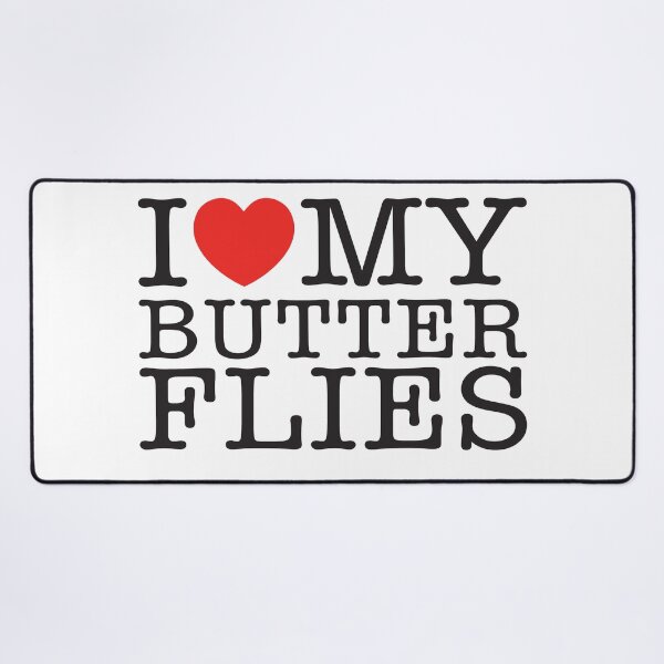Item preview, I Love My Butter Flies designed and sold by shitpostee.