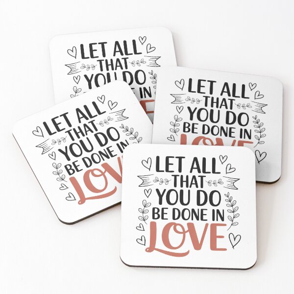 Item preview, Cute Bible Verse, Let All That You Do Be Done In Love designed and sold by graphic-genie.