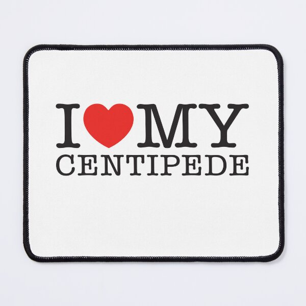 Item preview, I Love My Centipede designed and sold by shitpostee.