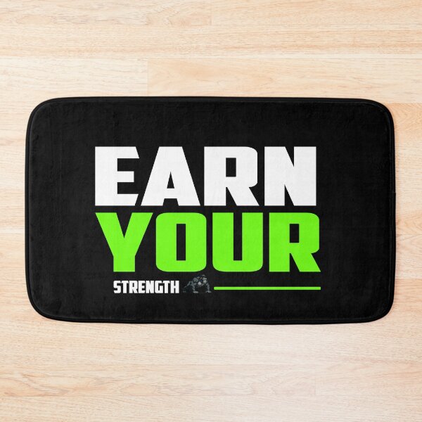 Item preview, Earn Your Strength designed and sold by TheFineShirt.