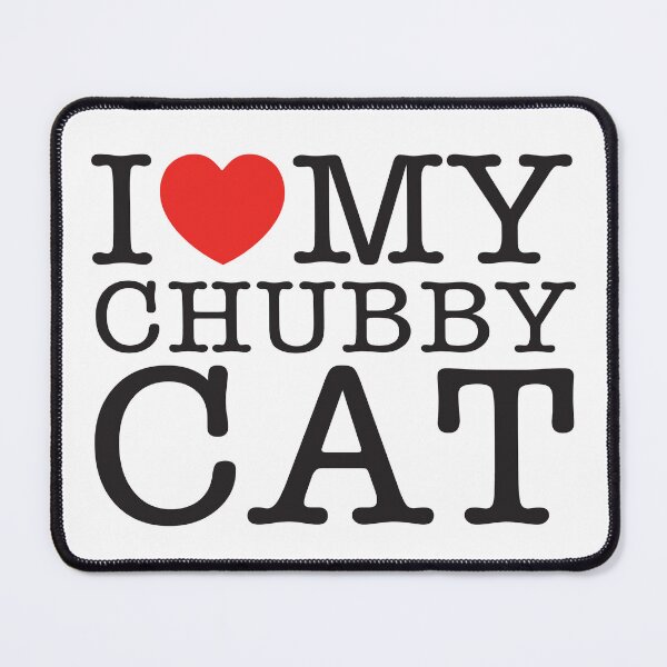 Item preview, I Love My Chubby Cat designed and sold by shitpostee.
