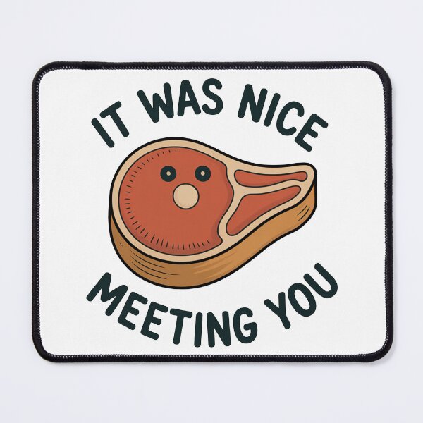 Item preview, It Was Nice Meeting You designed and sold by MonkiFlipp.