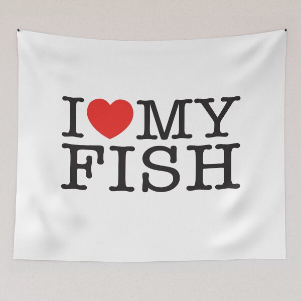 Item preview, I Love My Fish designed and sold by shitpostee.