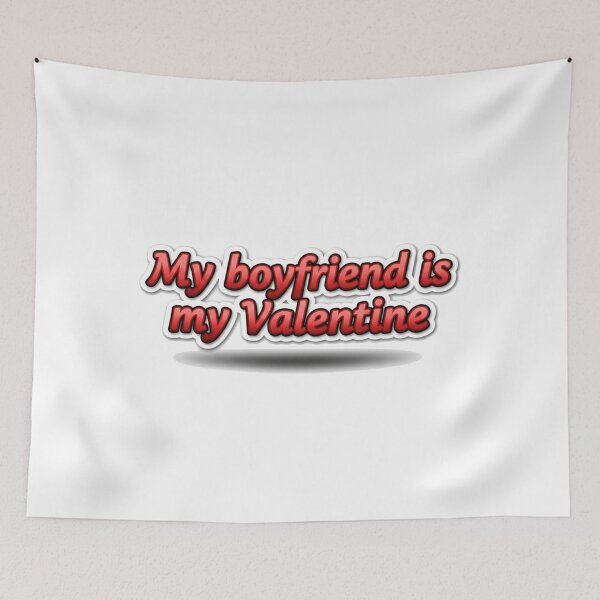 Item preview, My Boyfriend Is My Valentine – Cute Valentine’s Day Love Quote designed and sold by Meryem Mamouni.