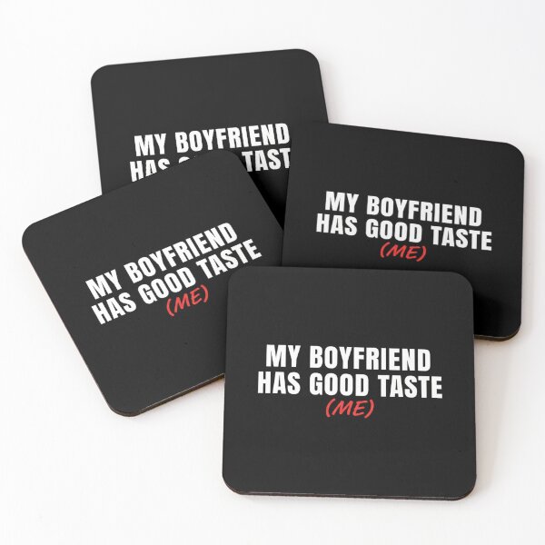 Item preview, My Boyfriend Has Good Taste (Me) – Funny Girlfriend Valentine Design designed and sold by Meryem Mamouni.