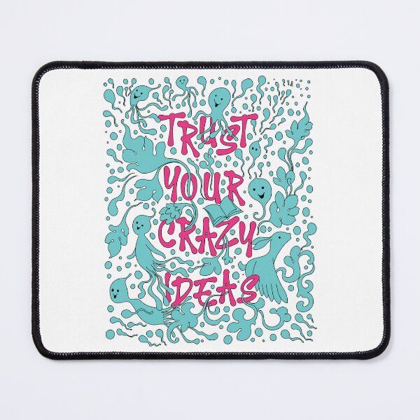 Item preview, Trust Your Crazy Ideas Motivational Quote designed and sold by Art-Idom.