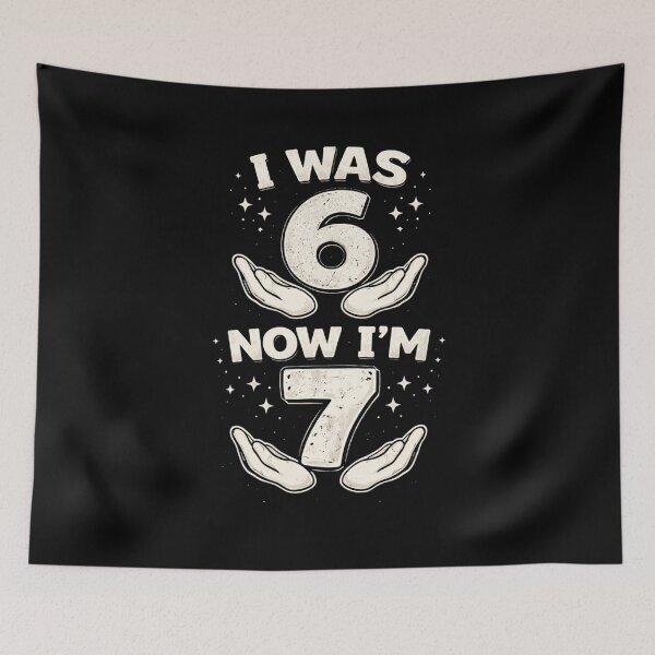 Item preview, I Was 6 Now I'm 7 Birthday Humor designed and sold by SofenArt.