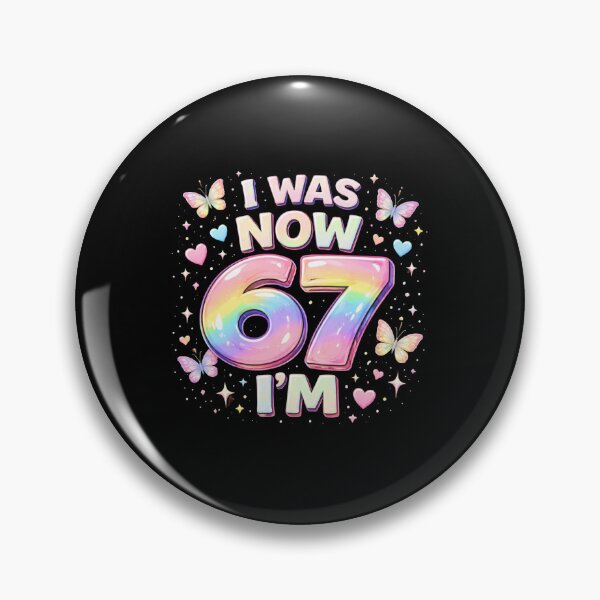 Item preview, I Was Now 67 I'M Birthday Celebration designed and sold by SofenArt.