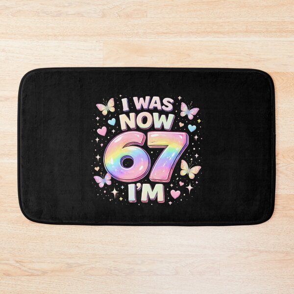 Item preview, I Was Now 67 I'M Birthday Celebration designed and sold by SofenArt.