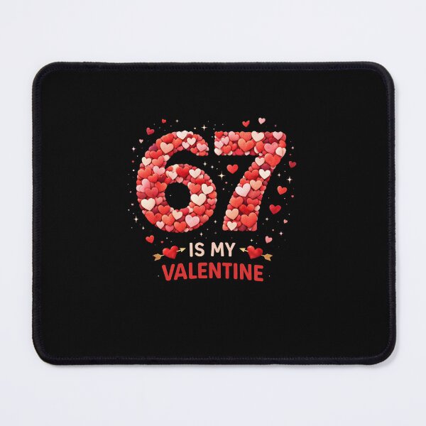Item preview, 67 Is My Valentine Valentine's Day Birthday designed and sold by SofenArt.
