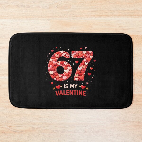 Item preview, 67 Is My Valentine Valentine's Day Birthday designed and sold by SofenArt.