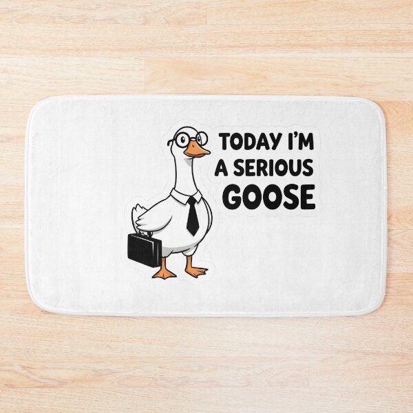 Item preview, TODAY I’M A SERIOUS Goose designed and sold by Angpau.