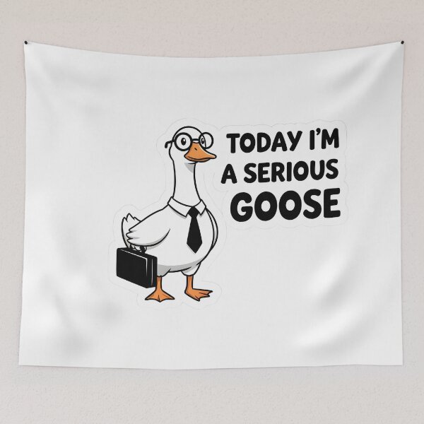 Item preview, TODAY I’M A SERIOUS Goose designed and sold by Angpau.