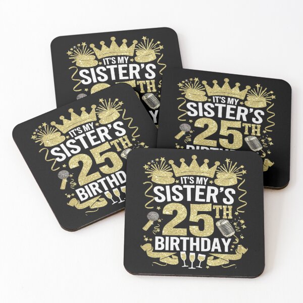 Item preview, Sister It's My Sister's 25th Birthday 2000 25 Years Old  designed and sold by joyouartArt.