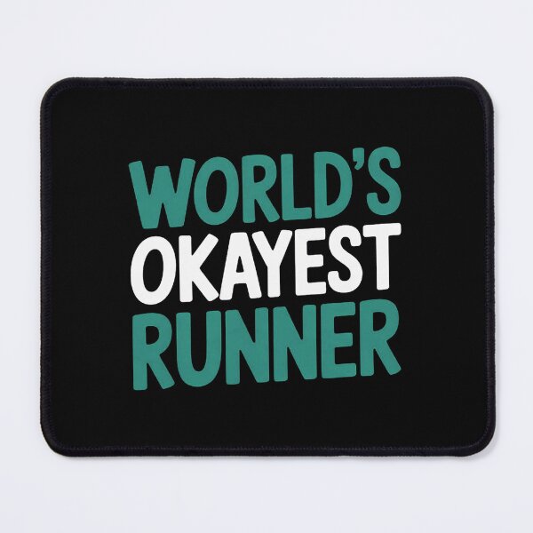 Item preview, Worlds Okayest Runner Running Runner designed and sold by Dakarothill.