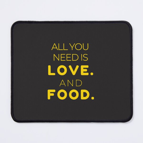 Item preview, All You Need is Love and Food designed and sold by TonsPOD.