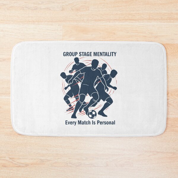 Item preview, Group Stage Mentality Every Match Is Personal Soccer Competition Art designed and sold by SplashTastic.