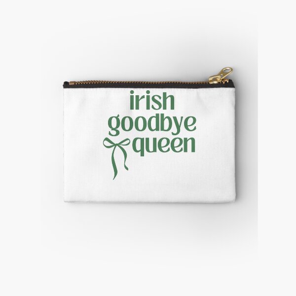 Item preview, Irish Goodbye Queen Green Ribbon Humor St Patricks Day designed and sold by pansak.