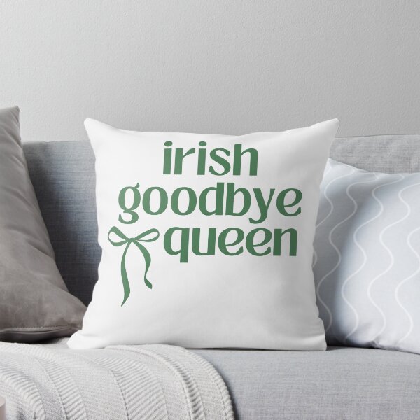 Item preview, Irish Goodbye Queen Green Ribbon Humor St Patricks Day designed and sold by pansak.