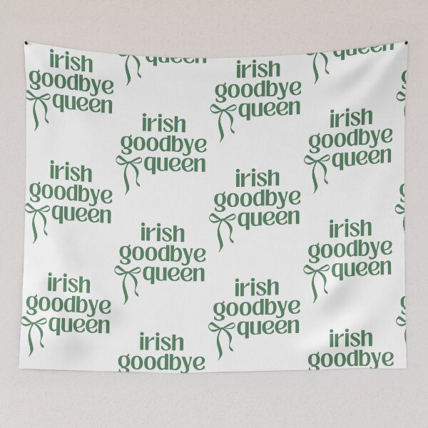 Item preview, Irish Goodbye Queen Green Ribbon Humor St Patricks Day designed and sold by pansak.