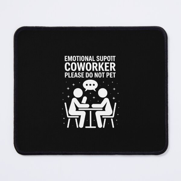 Item preview, Emotional Support Coworker Joke designed and sold by SyncSusscess.