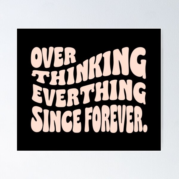 Item preview, Wavy Overthinking Quote Design – Funny Mental Health Typography for Posters, Tees & Digital Art designed and sold by Bright Nest Studio.